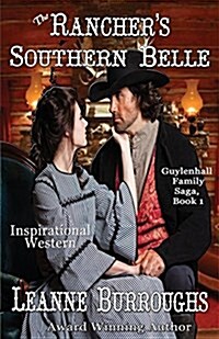 The Ranchers Southern Belle: Lukes Story (Paperback)