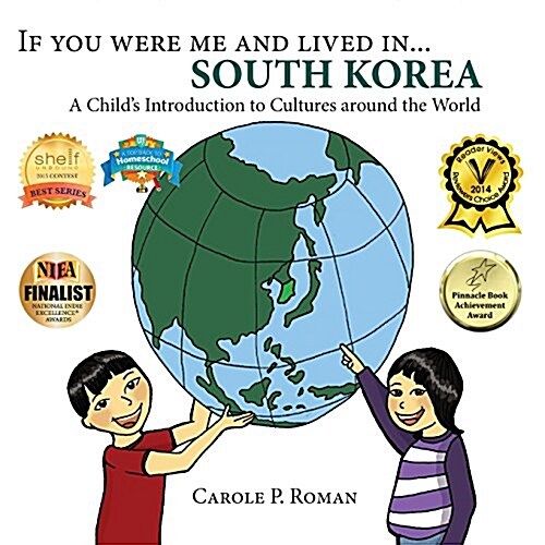 If You Were Me and Lived In... South Korea: A Childs Introduction to Cultures Around the World (Paperback)