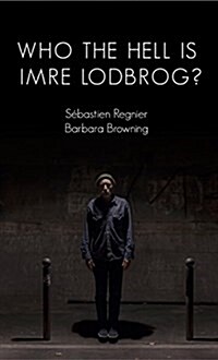 Who the Hell Is Imre Lodbrog? (Paperback)