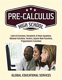 Pre-Calculus: High School Math Tutor Lesson Plans (Paperback)
