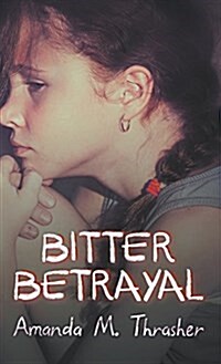 Bitter Betrayal (Hardcover)