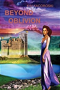 Beyond Oblivion: Book Two of the Oblivion Series (Paperback, This Includes T)