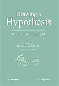 Drawing a Hypothesis: Figures of Thought (Paperback, 2, Corr.)