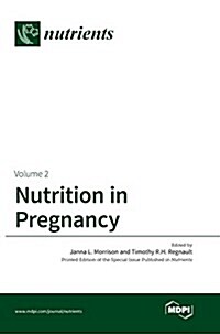 Nutrition in Pregnancy: Volume II (Hardcover, 1. 2017)