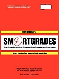 SMARTGRADES 2N1 School Notebooks Ace Every Test Every Time (150 Pages) SUPERSMART Write Class Notes & Test Review Notes!: Student Tested! Teacher Ap (Paperback)