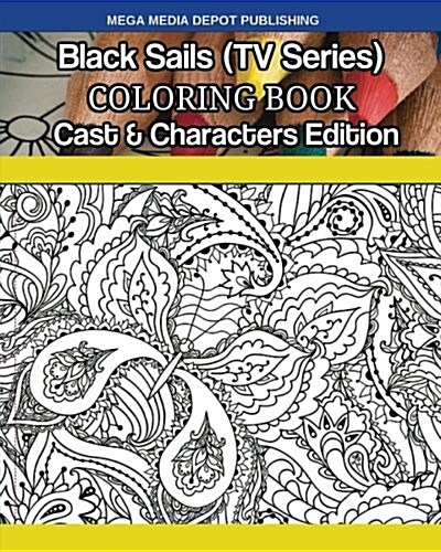 Black Sails (TV Series) Coloring Book Cast & Characters Edition (Paperback)
