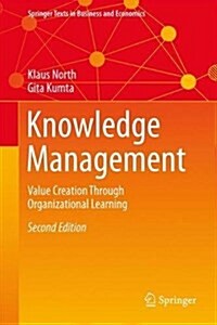 Knowledge Management: Value Creation Through Organizational Learning (Hardcover, 2, 2018)