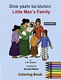 Little Mans Family Coloring Book: Preschool Level: Preschool (Paperback)