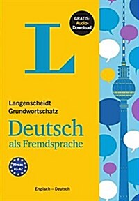 Langenscheidt Grundwortschatz Deutsch - Basic Vocabulary German (with English Translations and Explanations) (Paperback)