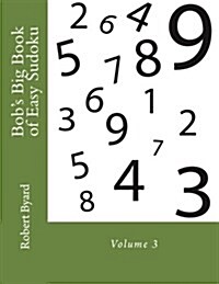 Bobs Big Book of Easy Sudoku: Volume 3 (Paperback)