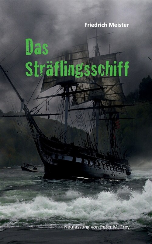 Das Str?lingsschiff: oder Bernhard Burgdorfs Abenteuer (Paperback)