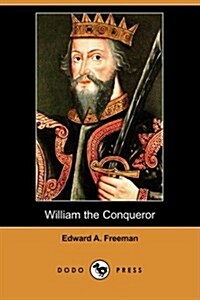 William the Conqueror (Dodo Press) (Paperback)