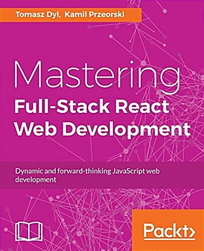 Mastering Full Stack React Web Development (Paperback)