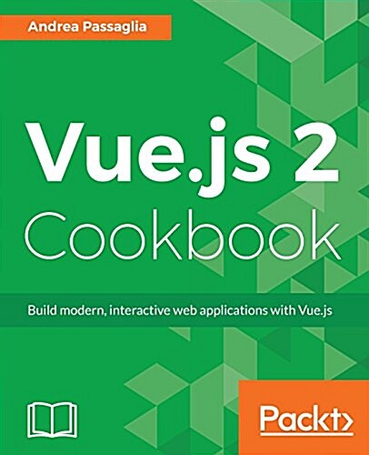 Vue.JS 2 Cookbook (Paperback)