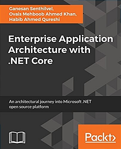 Enterprise Application Architecture with .NET Core (Paperback)