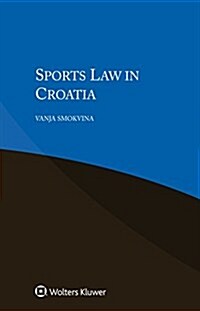 Sports Law in Croatia (Paperback)