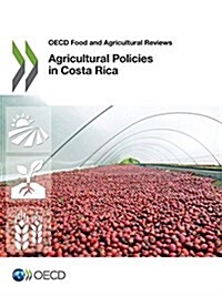 Agricultural Policies in Costa Rica (Paperback)