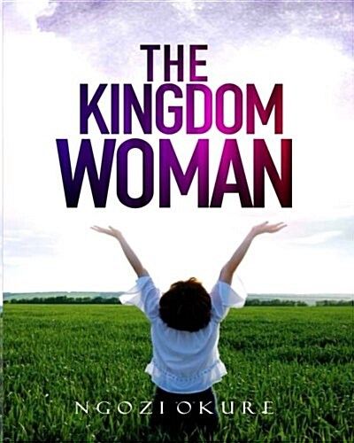 Kingdom Woman (Paperback)