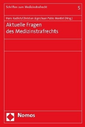 Aktuelle Fragen Des Medizinstrafrechts (Paperback)