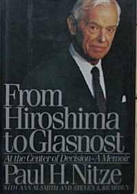 [중고] From Hiroshima to Glasnost: At the Center of Decision: A Memoir (Hardcover)