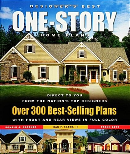 Designers Best One-Story Home Plans: Over 300 Best-Selling Plans (Paperback, Premier)