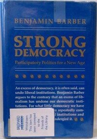 Strong democracy : participatory politics for a new age