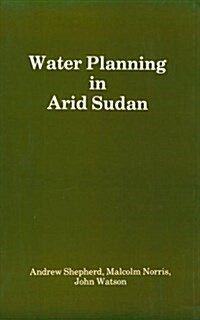 Water Planning in Arid Sudan (Paperback)