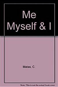 Me Myself & I (Paperback)