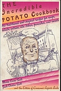 The Incredible Potato Cookbook (Paperback)