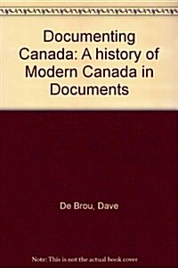 Documenting Canada (Paperback)