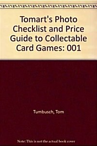 Tomarts Photo Checklist & Price Guide to Collectible Card Games (Paperback)