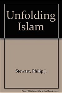 Unfolding Islam (Hardcover)
