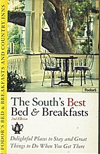 Fodors the Souths Best Bed and Breakfasts (Paperback, 2nd)