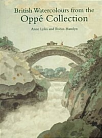 British Watercolours from the Oppe Collection (Paperback)