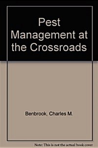 Pest Management at the Crossroads (Paperback)