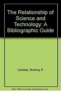The Relationship of Science and Technology (Hardcover)