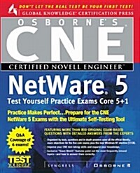 Cne Netware 5 Test Yourself Practice Exams, Core 5 +1 (Paperback)