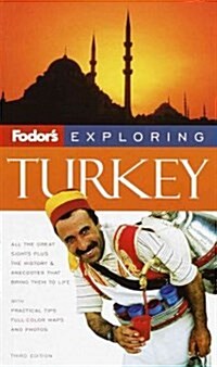 Fodors Exploring Turkey (Paperback, Map, 3rd)