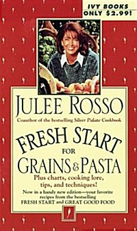 Fresh Start for Grains & Pasta (Mass Market Paperback, Reprint)