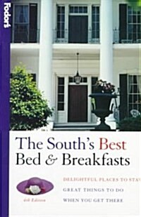 Fodors the Souths Best Bed and Breakfasts (Paperback, 4th)