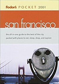 Fodors Pocket 2001 San Francisco (Paperback)