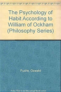 The Psychology of Habit According to William Ockham (Paperback)