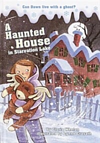 A Haunted House in Starvation Lake (Library)