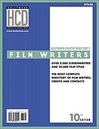 Hollywood Creative Directorys Film Writers (Paperback, 10th)
