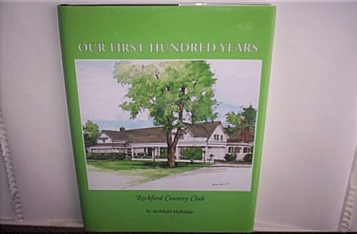 Our First Hundred Years (Hardcover)