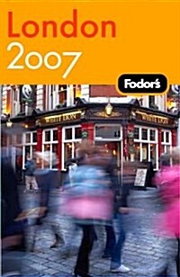 Fodors 2007 London (Paperback, Map)