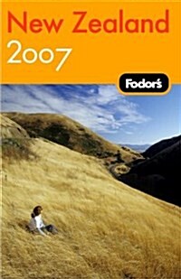 Fodors 2007 New Zealand (Paperback, Map, FOL)