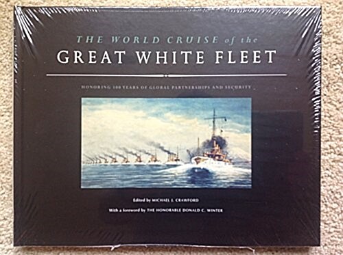 The World Cruise of the Great White Fleet (Hardcover)