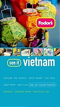 Fodors See It Vietnam (Paperback)