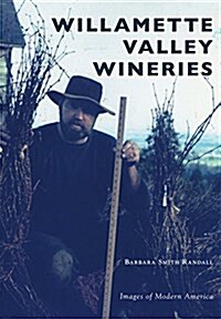 Willamette Valley Wineries (Paperback)